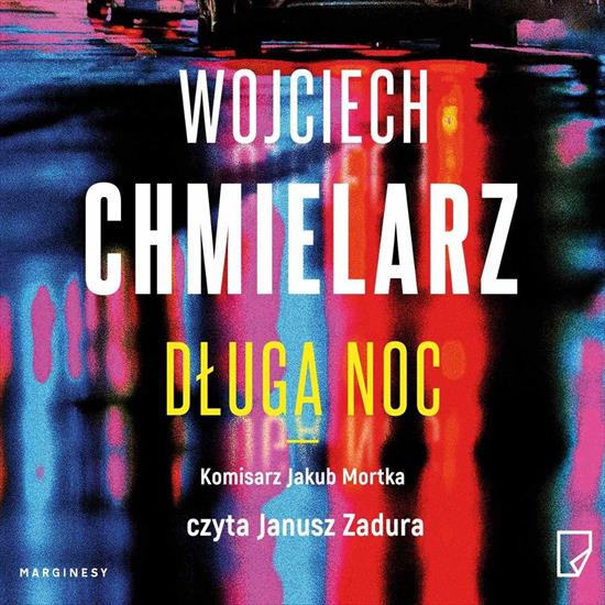 Chmielarz Wojciech - Jakub Mortka 6 - Długa noc A - cover.jpg