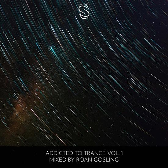 2024 - VA - Addic... - VA - Addicted to Trance, Vol. 1 Mixed by Roan Gosling - Front.png