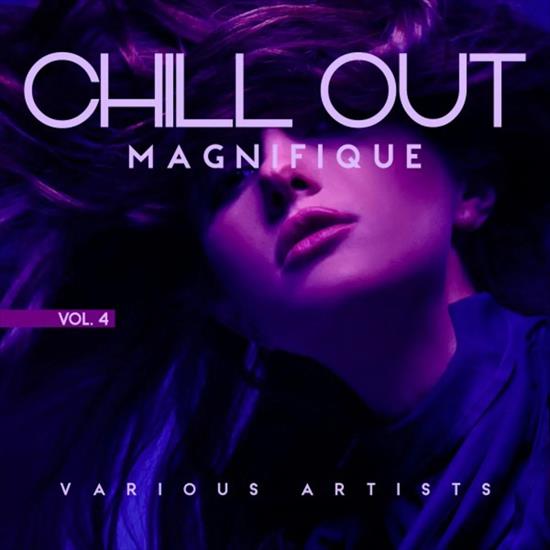 V. A. - Chill out Magnifique, Vol. 4, 2020 - cover.jpg